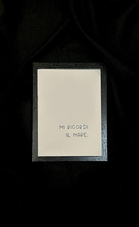 MI RICORDI IL MARE - 13x18cm con cornice