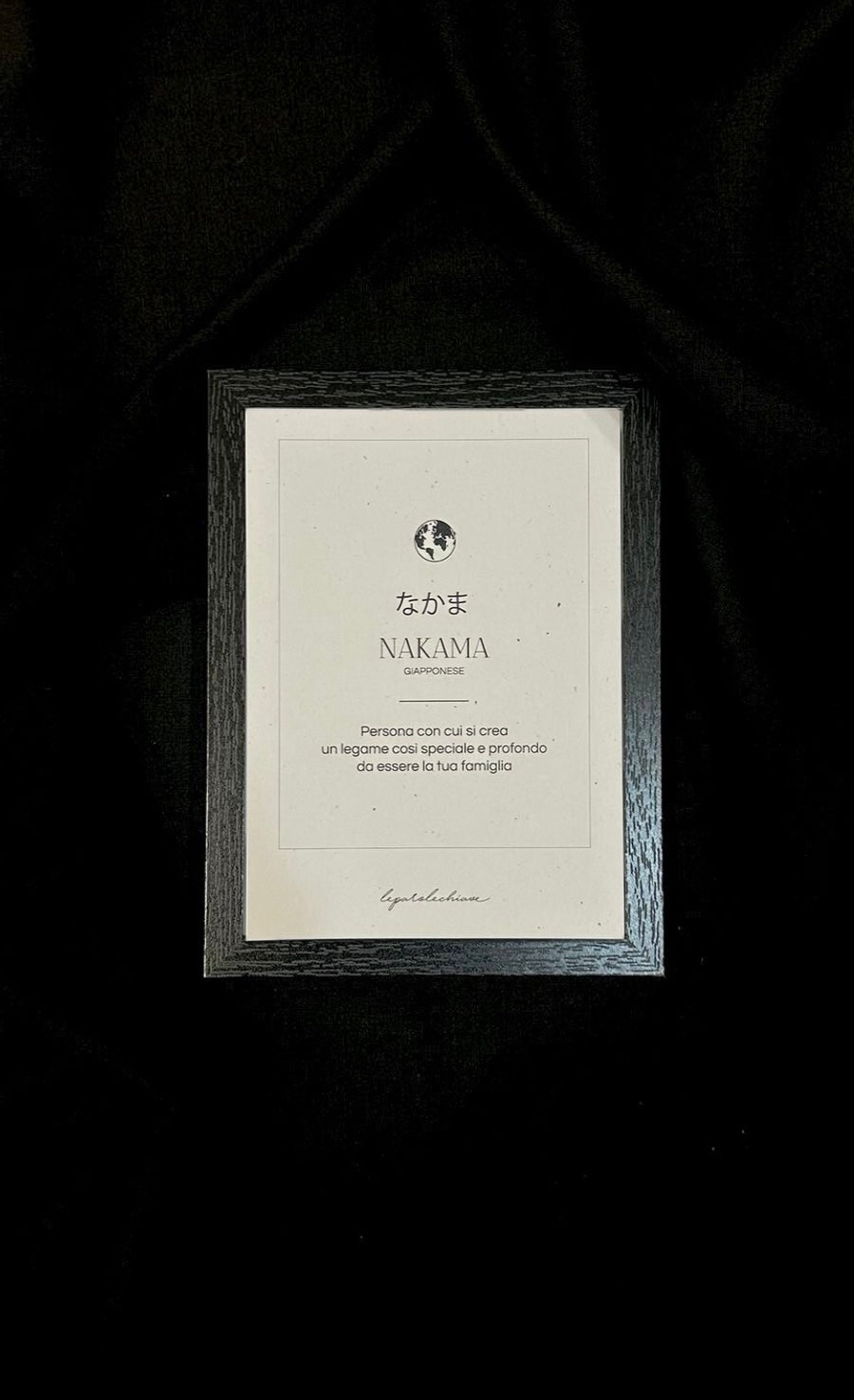 NAKAMA - Intraducibili - 13x18cm con cornice
