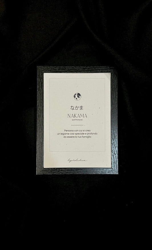 NAKAMA - Intraducibili - 13x18cm con cornice
