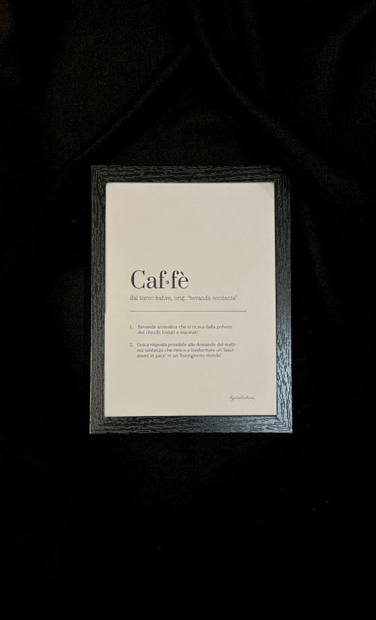 CAFFÈ - Definizioni - 13x18cm con cornice